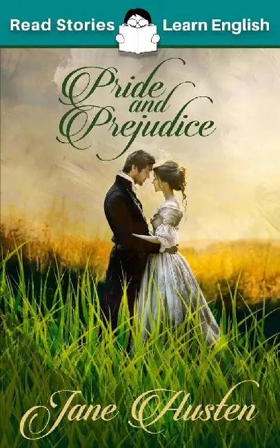 Pride and Prejudice: CEFR Level B1 (ELT Graded Reader) by Karen Kovacs