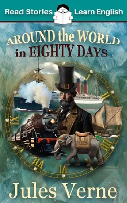 Around the World in 80 Days: CEFR level A2 (ELT Graded Reader) by Kovacs