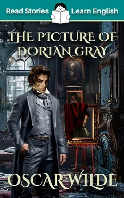 The Picture of Dorian Gray: CEFR level B1 (ELT Graded Reader) by Karen Kovacs