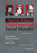 Serial Killers and the Phenomenon of Serial Murder: A Student Textbook by David Wilson, Elizabeth Yardley, Adam Lynes