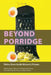 Beyond Porridge: Dishes from Inside Women's Prisons by Maria Adams