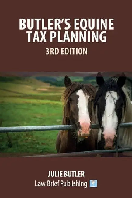 Butler's Equine Tax Planning: 3rd Edition by Julie Butler