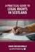 A Practical Guide to Legal Rights in Scotland by Sarah-Jane MacDonald