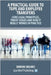 A Practical Guide to TUPE and Employee Transfers - Core Legal Principles, Tricky Issues and How It Really Works in Practice by Holmes, Dominic