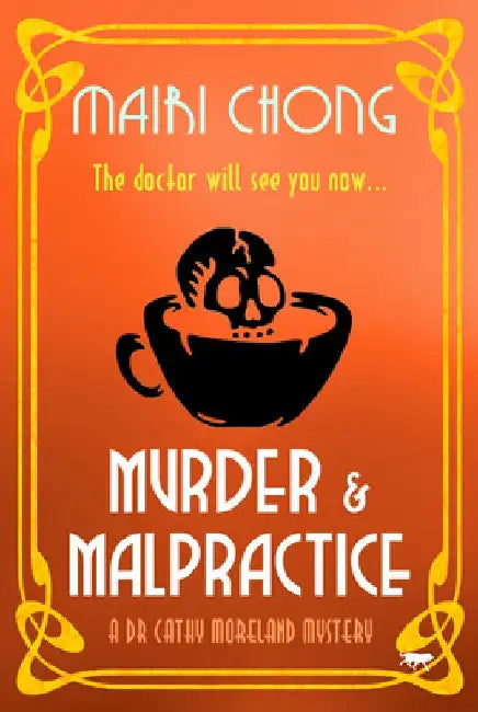 Murder & Malpractice by Mairi Chong