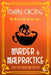 Murder & Malpractice by Mairi Chong