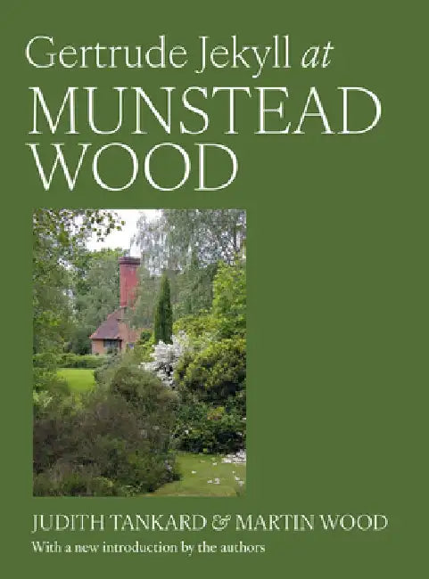 Gertrude Jekyll at Munstead Wood by Judith B. Tankard