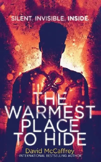 The Warmest Place to Hide: The Fly shocked you. The Thing thrilled you. Now experience real fear... by David McCaffrey