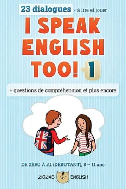I Speak English Too! 1: L'anglais pour les enfants by Lydia Winter