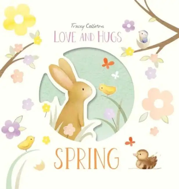 Love and Hugs: Spring by Tracey Colliston