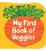 My First Book of Veggies by Fred Wolter