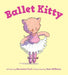 Ballet Kitty by Bernette Ford, Sam Williams