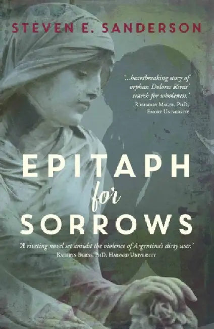 Epitaph for Sorrows by Steven E. Sanderson