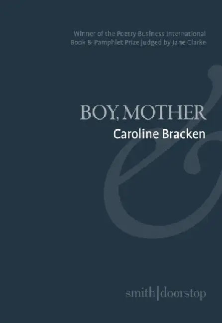 Boy, Mother by Caroline Bracken