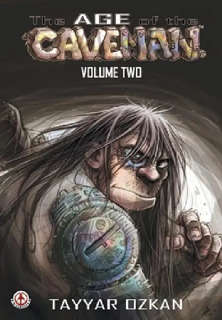 The Age of the Caveman: Volume 2 by Tayyar Ozkan