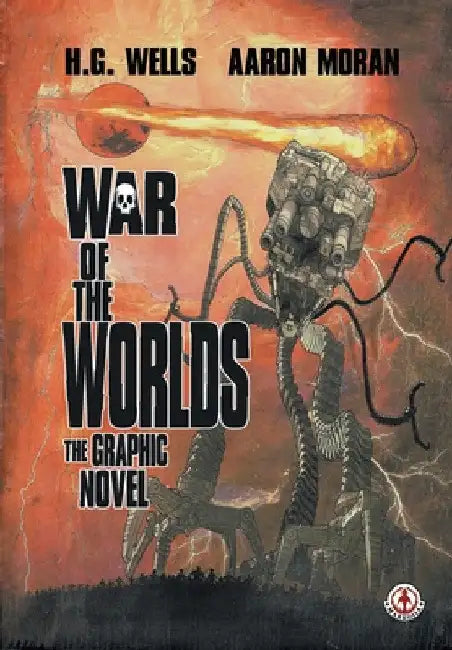War of the Worlds: The Graphic Novel by H. G. Wells