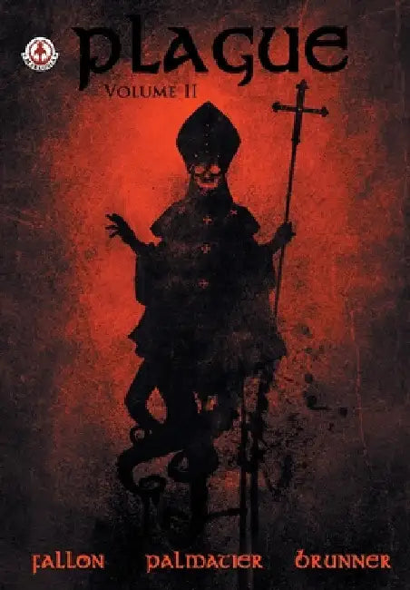 Plague: Volume 2 by Dennis Magee Fallon