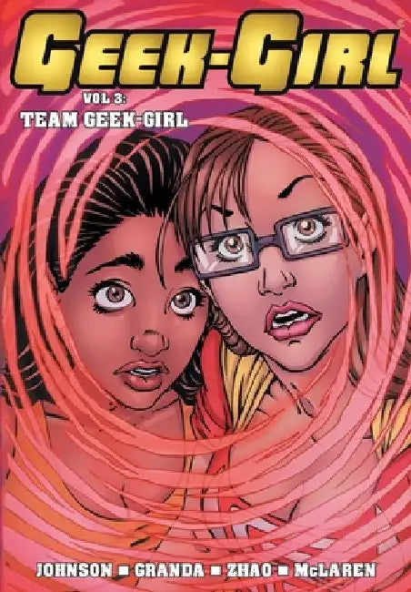 Geek-Girl: Team Geek-Girl by Sam Johnson