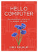 Hello Computer by Linda Macaulay