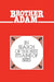Brother Adam- In Search of the Best Strains of Bees by Adam Brother, Brother Adam