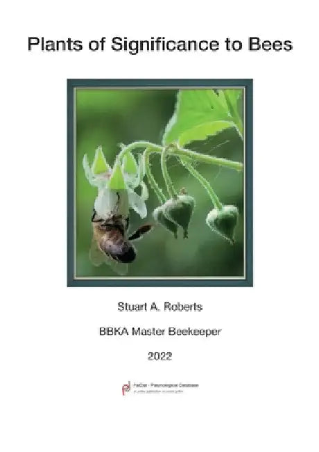 Plants of Significance to Bees by Stuart A. Roberts