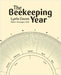 The Beekeeping Year by Davies, Lynfa