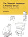 The Observant Beekeeper: Treatment free, low intervention by Honigmann, Paul