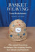 Basket Weaving: The spiral braiding technique for making bowls, bee-skeps and baskets by Toon Brekelmans