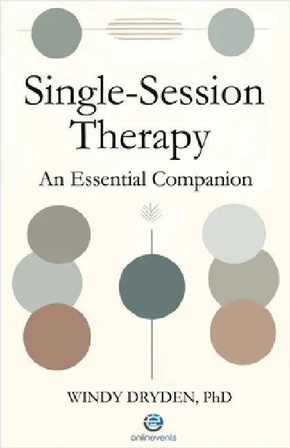 Single-Session Therapy: An Essential Companion by Dryden, Windy