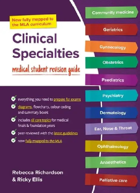 Clinical Specialties: MLA Edition: Medical Student Revision Guides by Rebecca Richardson