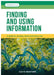 Finding and Using Information by David (Learning and Research Librarian, Canterbury Christ Church University) Bedford