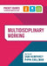 Multidisciplinary Working: A pocket guide for nursing and health care