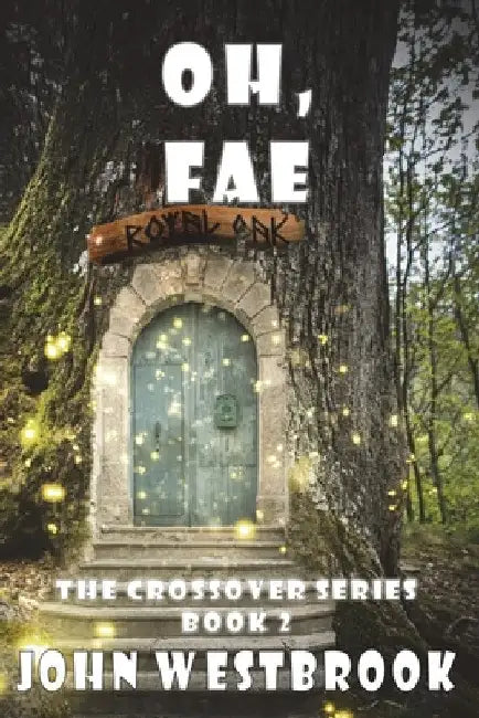 Oh, Fae by John Westbrook