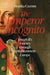 The Emperor Incognito: Joseph II's Journey Through Enlightenment Europe by Monika Czernin, Dominic Lieven, Jamies Bulloch