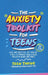 The Anxiety Toolkit for Teens by Teen Thrive