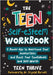 The Teen Self-Esteem Workbook: 8 Power-Ups to Overcome Your Insecurities and Boost Your Confidence and Self-Worth by Thrive, Teen