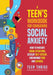 A Teen's Workbook for Conquering Social Anxiety: How to Navigate Social Situations, Develop Self-Esteem, and Manage Fear and Shyness by Teen Thrive