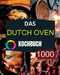 Das Dutch Oven Kochbuch by André Paolin