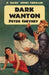 Dark Wanton: A 'Dark' Series Thriller by Peter Cheyney