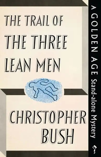 The Trail of the Three Lean Men by Christopher Bush