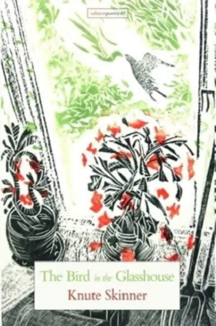The Bird in the Glasshouse by Knute Skinner