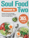 Soul Food Cookbook for Two: 365-Day Perfectly Portioned Recipes with Favorite Southern Comfort Food for Healthy Eating by Syen Nost