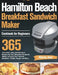 Hamilton Beach Breakfast Sandwich Maker Cookbook for Beginners by Warmy Jony