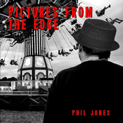 Pictures from the Edge by Phil Jones