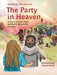The Party in Heaven by Mike Peacock