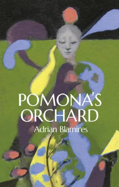 Pomona's Orchard by Adrian Blamires