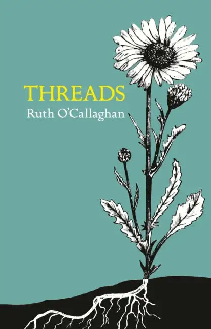Threads by Ruth O'Callaghan