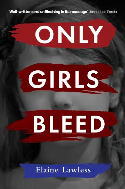 Only Girls Bleed by Elaine Lawless