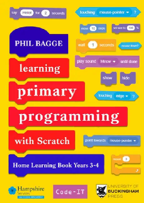 Learning Primary Programming with Scratch (Home Learning Book Years 3-4) by Phil Bagge