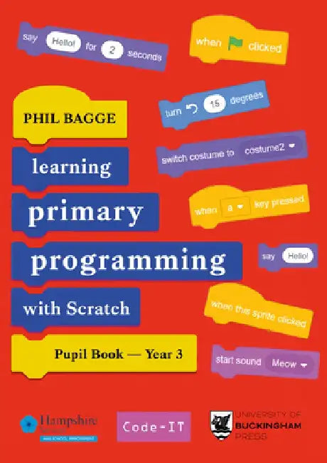 Teaching Primary Programming with Scratch Pupil Book Year 3 by Phil Bagge